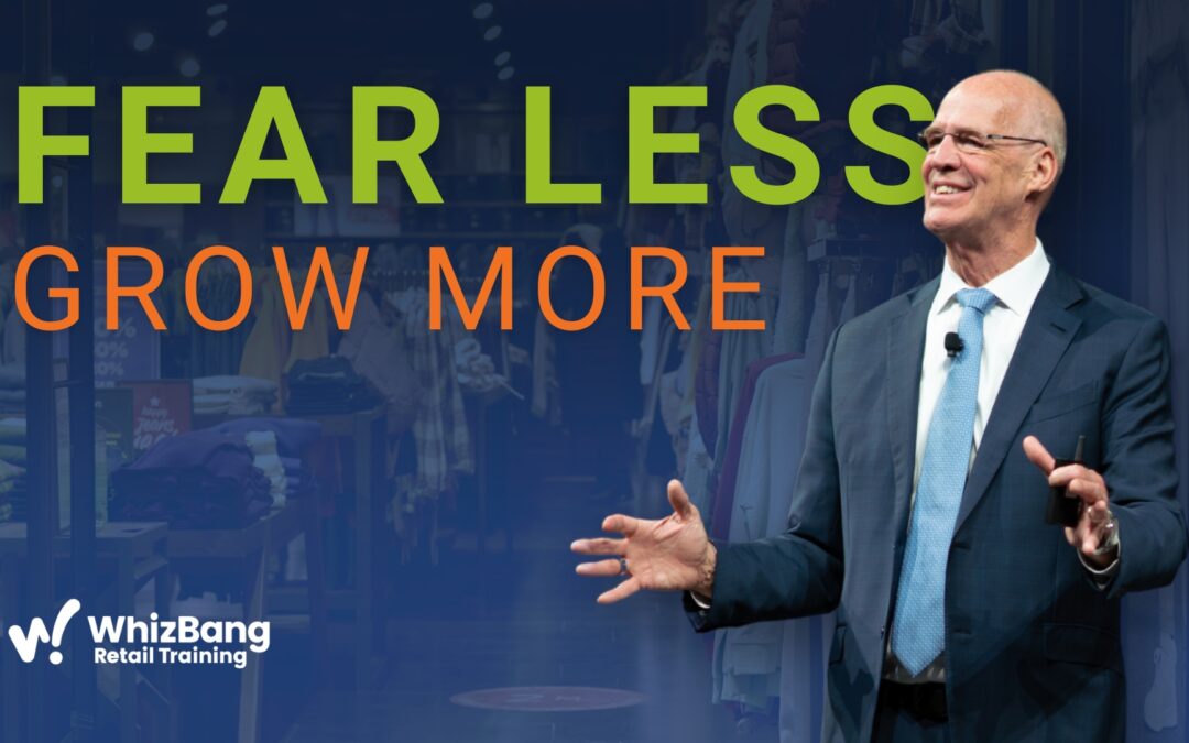 Courage Always Leads to Confidence In Retail